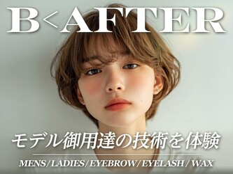 B<AFTER SALON 恵比寿本店【まつげパーマ/パリジェンヌ】 | 恵比寿のアイラッシュ