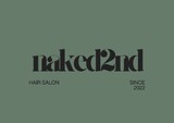 naked 2nd | 東海のヘアサロン