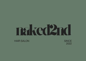 naked 2nd | 東海のヘアサロン naked 2nd | 東海のヘアサロン